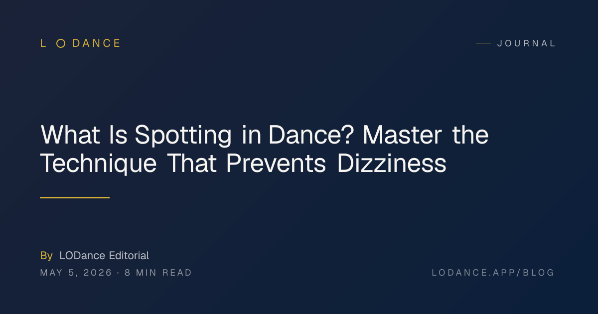 What Is Spotting in Dance? Master the Technique That Prevents Dizziness ...